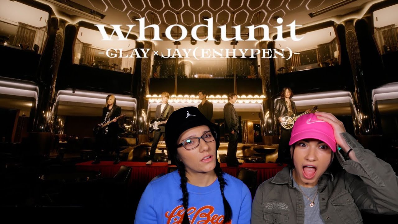Sisters React to GLAY&times;JAY (ENHYPEN) / whodunit