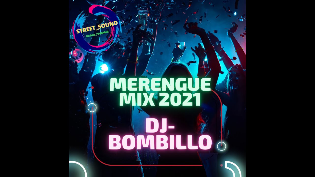 dj bombillo mix merengue 2021