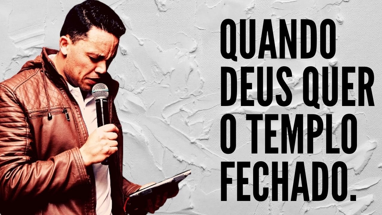 QUANDO DEUS QUER UM TEMPLO FECHADO? ALDOIR PINHEIRO MALAQUIAS 1