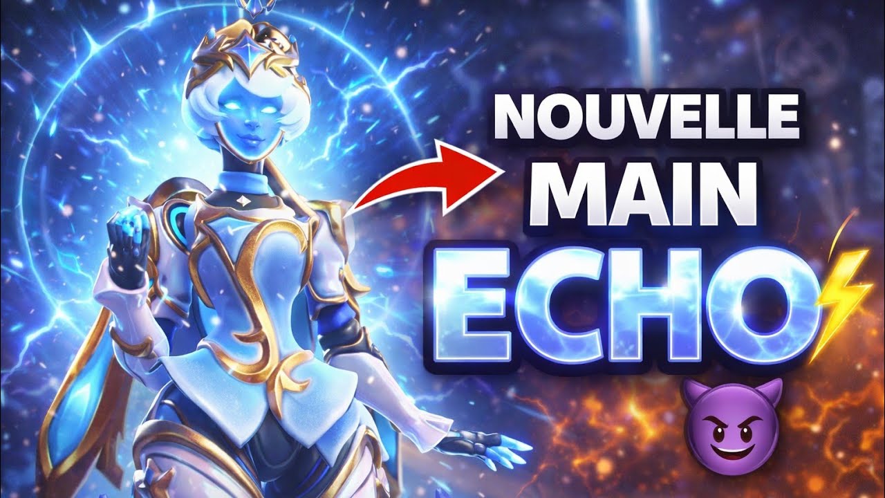 JE DEVIENS MAIN ECHO ? (placement dps 2)
