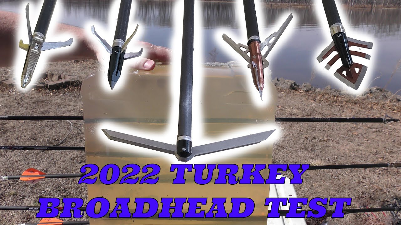 2022 Turkey Broadhead Test  (Ballistics Gel Test and More!!)