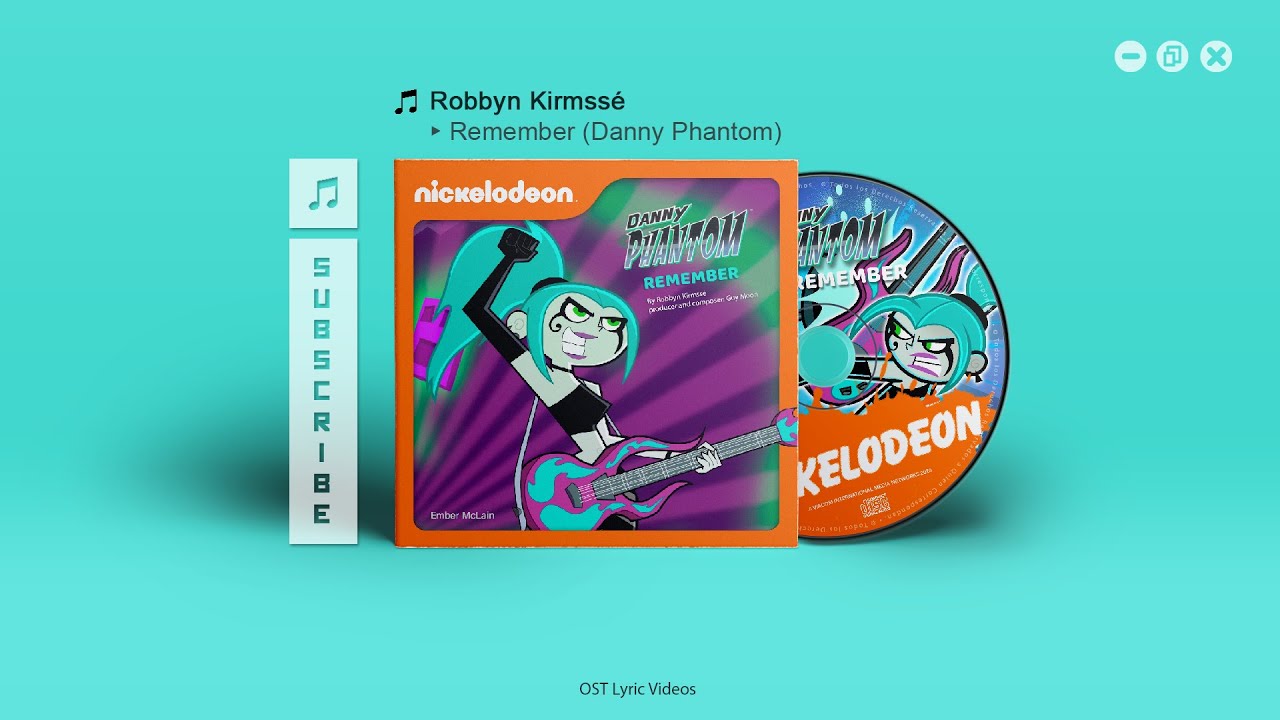 ♫ Robbyn Kirmssé - Remember (Danny Phantom) (Letra/Lyric) ᴴᴰ
