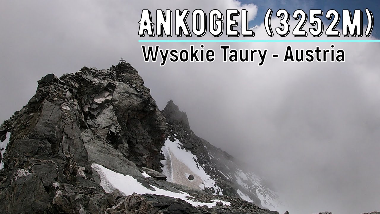 Ankogel (3252m) - Austria, Wysokie Taury, Sierpień 2023r.