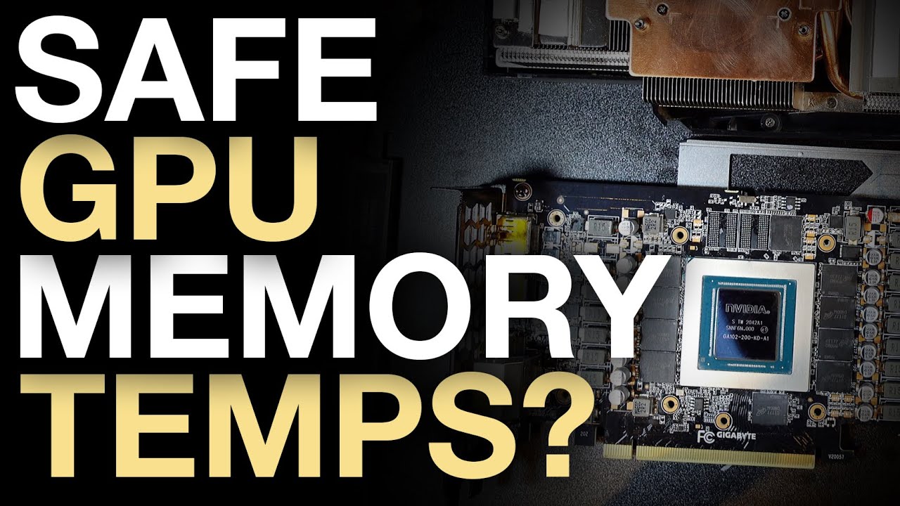 What Are The Safe Temps to Run GDDR6X GPUs? - RTX 3070 TI, 3080, 3080 TI, 3090