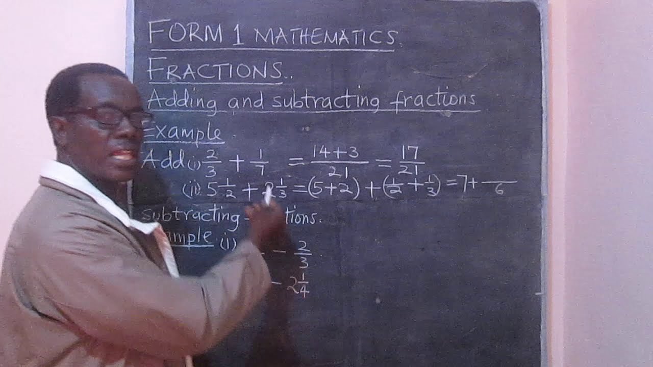 FORM ONE MATHEMATICS: Addition and subtraction of fractions