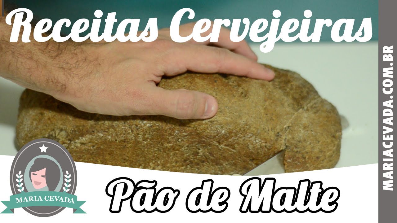 Receita de Pão de Malte - Receitas Cervejeiras da Maria Cevada - Tudo sobre Cerveja Artesanal