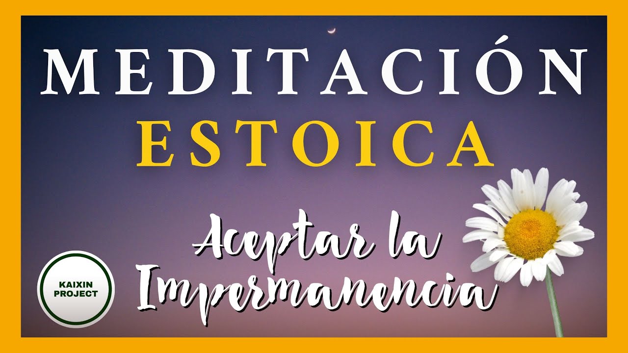 Meditaci&oacute;n Guiada Aceptaci&oacute;n y Calma. Mindfulness y Estoicismo. Serenidad Interior y Paz.