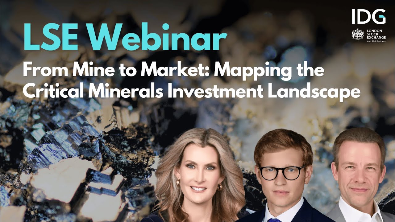 From Mine to Market: The Future of Copper, Lithium, Nickel & Rare Earth Elements | IDG LSE