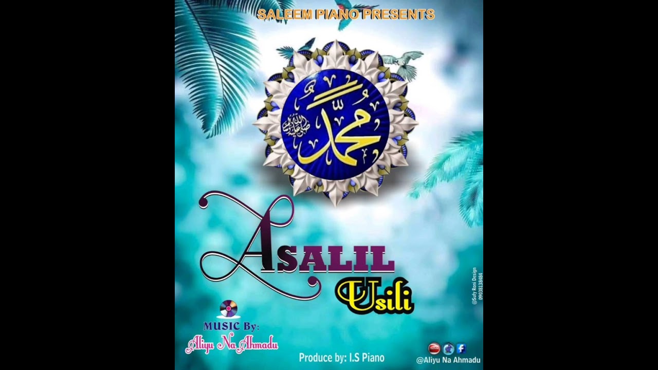 ALIYU NA AHMADU ASALIL USULI NEW SONG