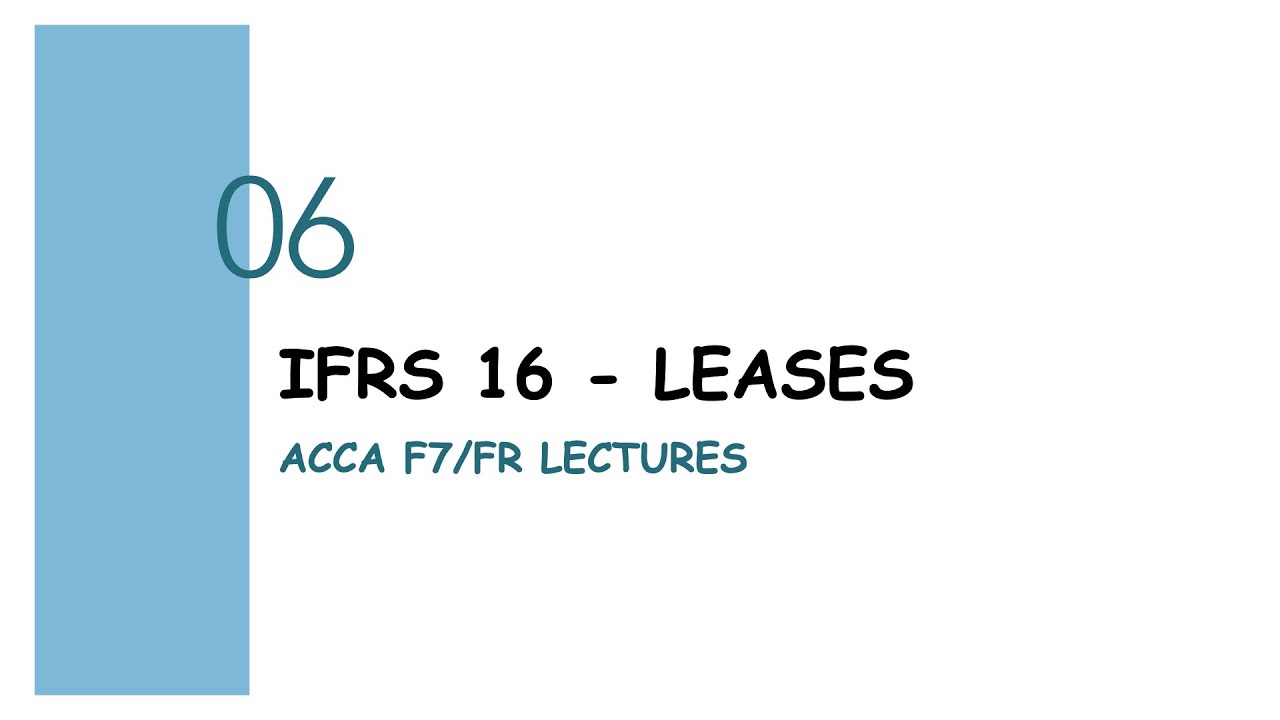 ACCA F7 LEASES IFRS 16 - KẾ TOÁN THUÊ TÀI SẢN