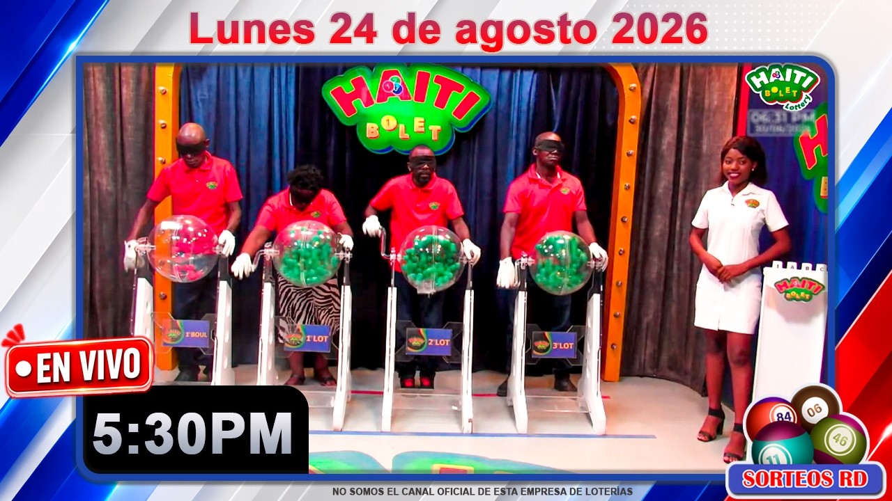 Haiti Bolet en Vivo | Lunes 24 de agosto 2026 --5:30 PM