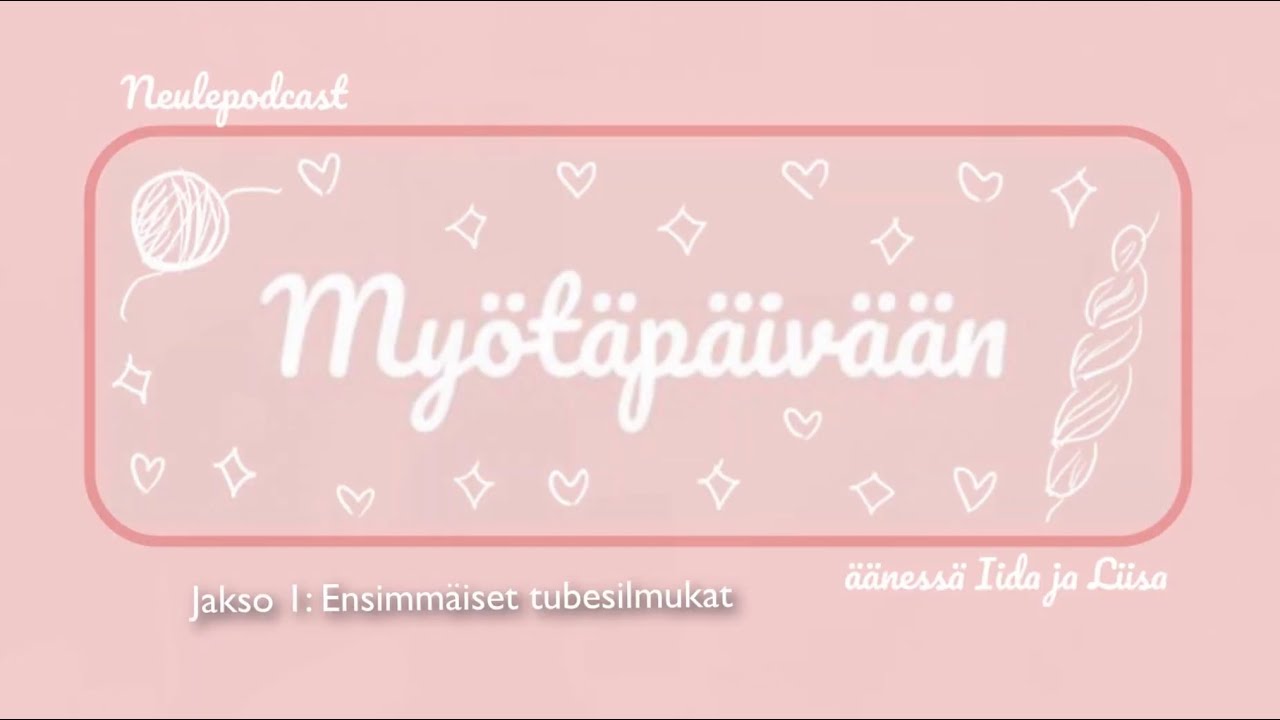 Myötäpäivään jakso 1: Ensimmäiset tubesilmukat
