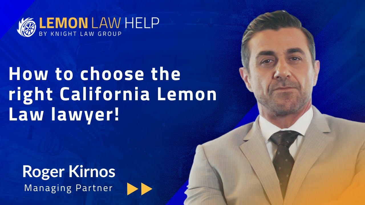 How to Choose the Right California Lemon Law Lawyer