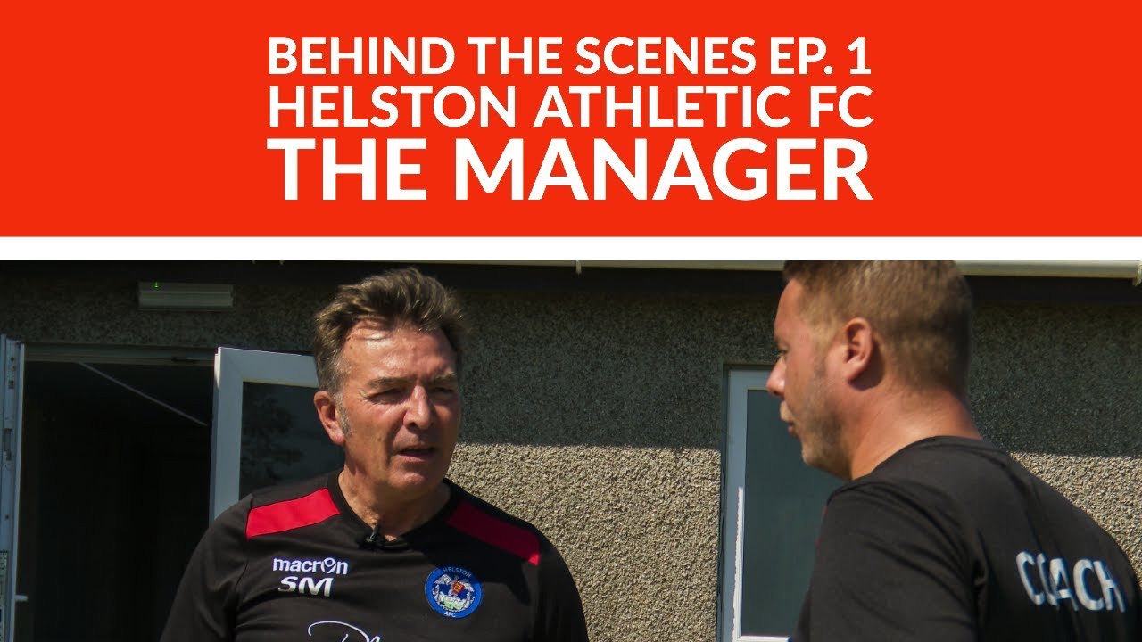 Behind the Scenes Episode 1: Helston Athletic FC - The Manager