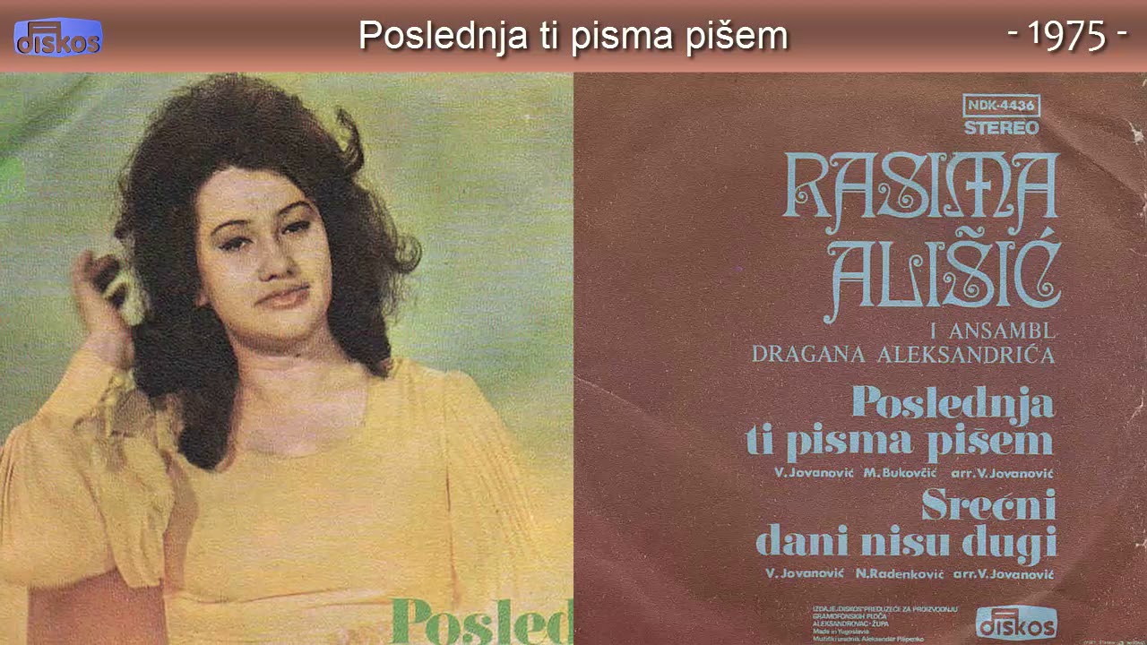 Rasima Alisic - Poslednja ti pisma pisem - (Audio 1975)