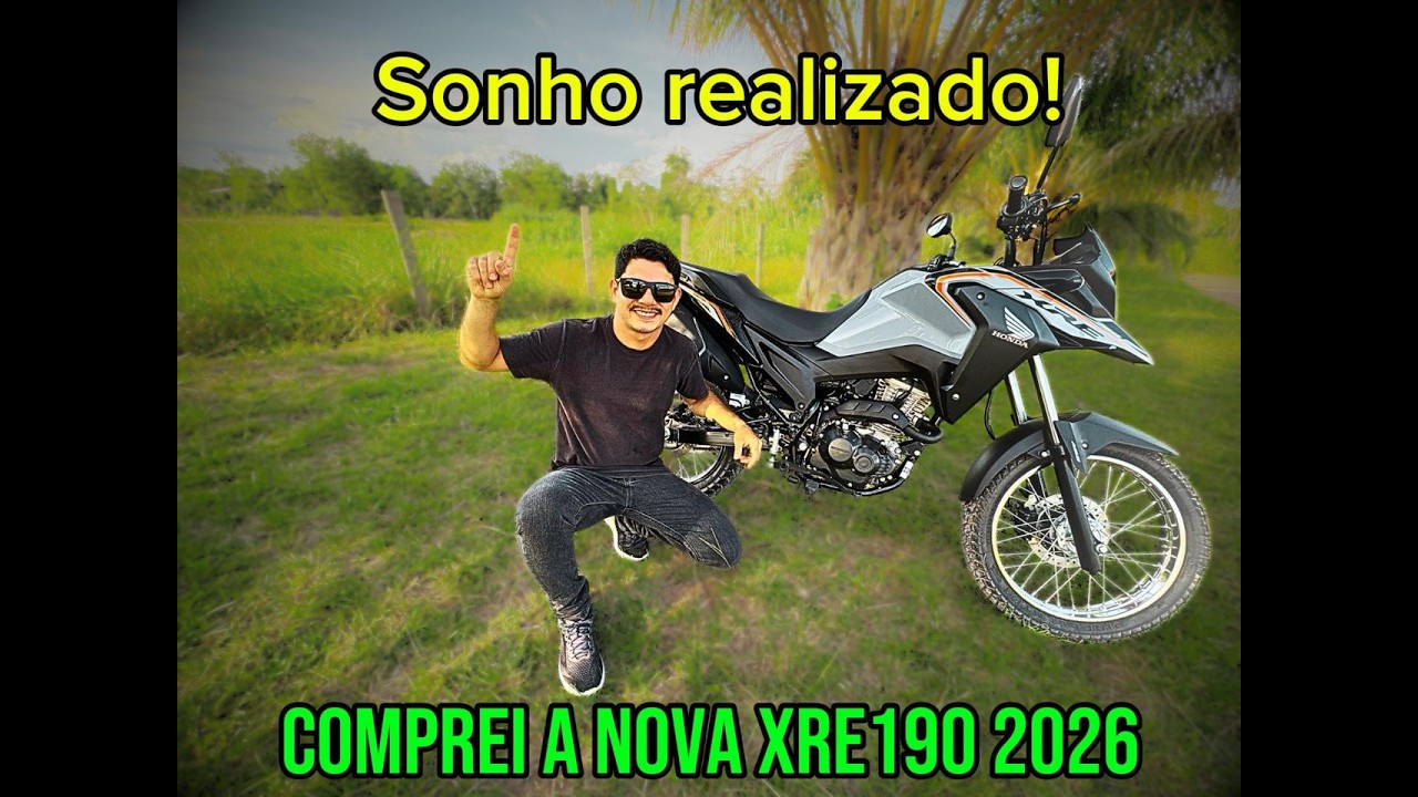 SONHO REALIZADO! COMPREI UMA XRE 190 2026! PRIMEIRO VIDEO DO CANAL
