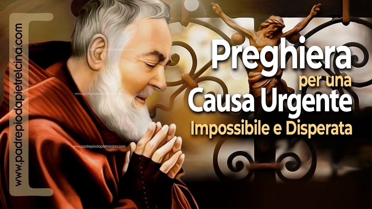 Preghiera a PADRE PIO per le Cause Impossibili e Disperate ᴴᴰ