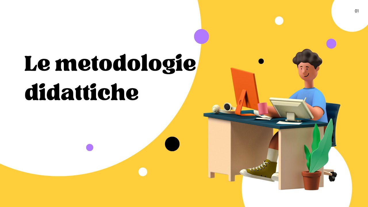 Cosa sono le metodologie didattiche?