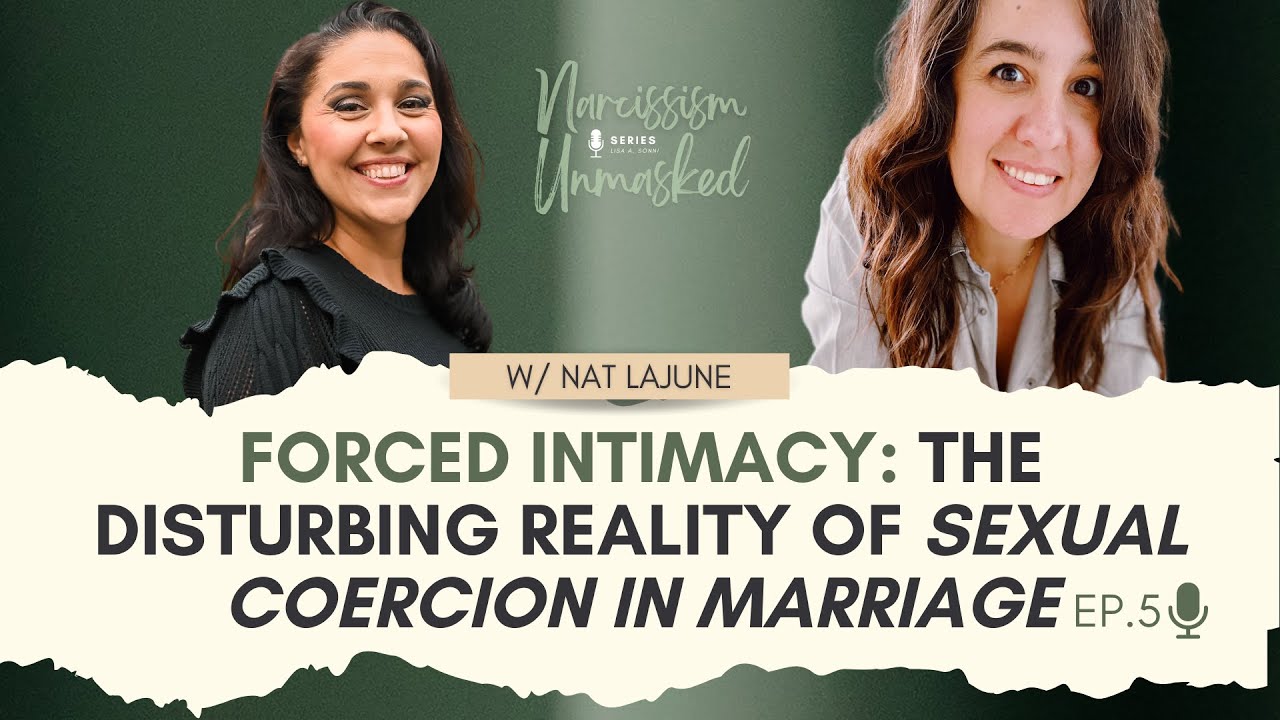 Forced Intimacy The Disturbing Reality of Sexual Coercion in Marriage with Nat aka Mendingme