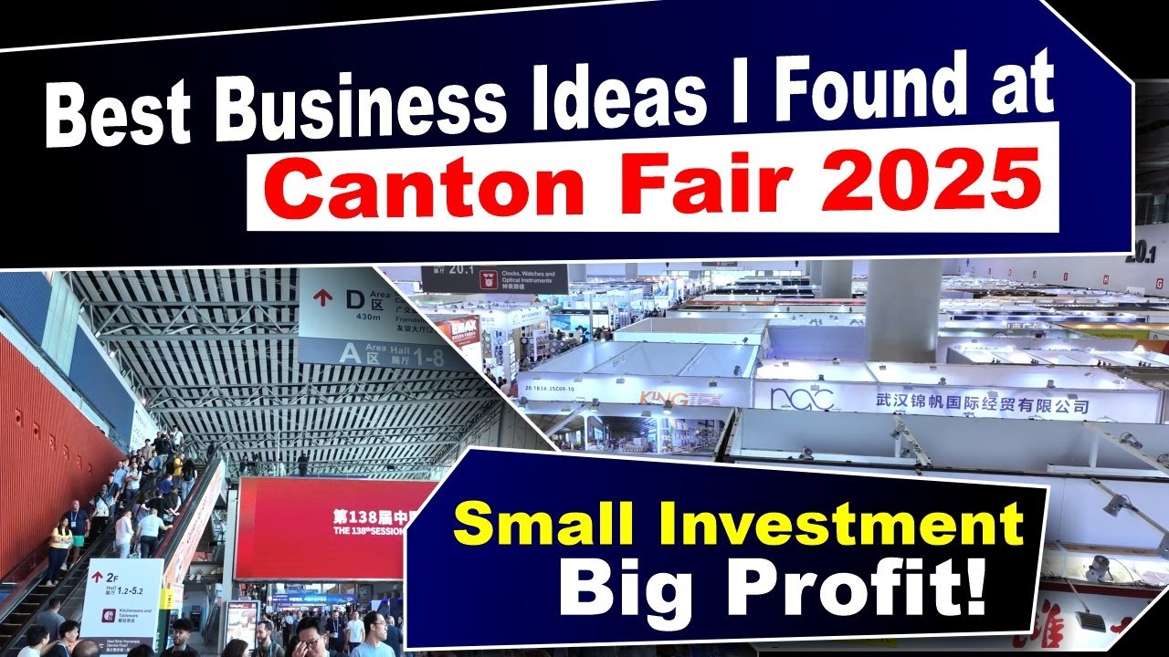 Canton Fair China 2025 Day 1&2 | Import Export Business Opportunities in China