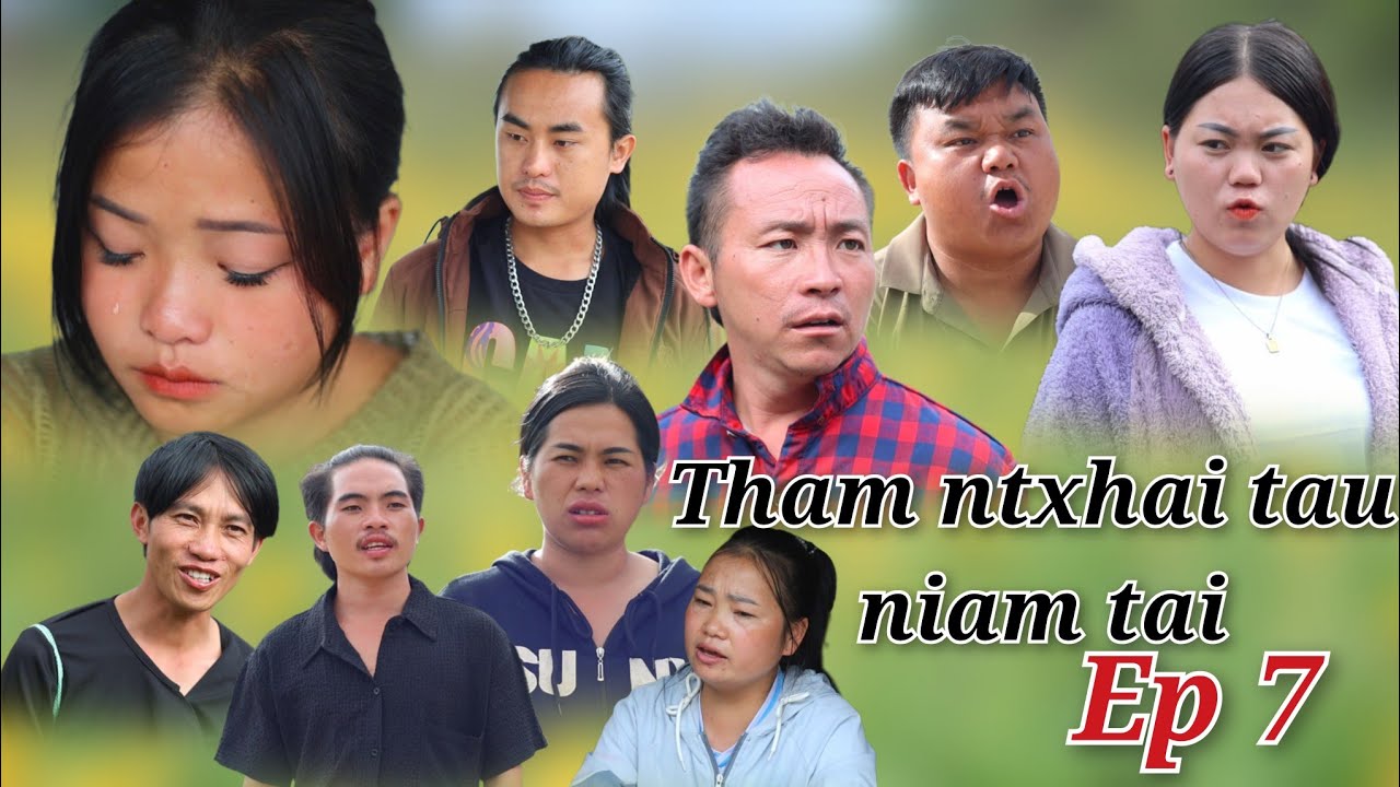 Tham ntxhai tau niam tai ep7 