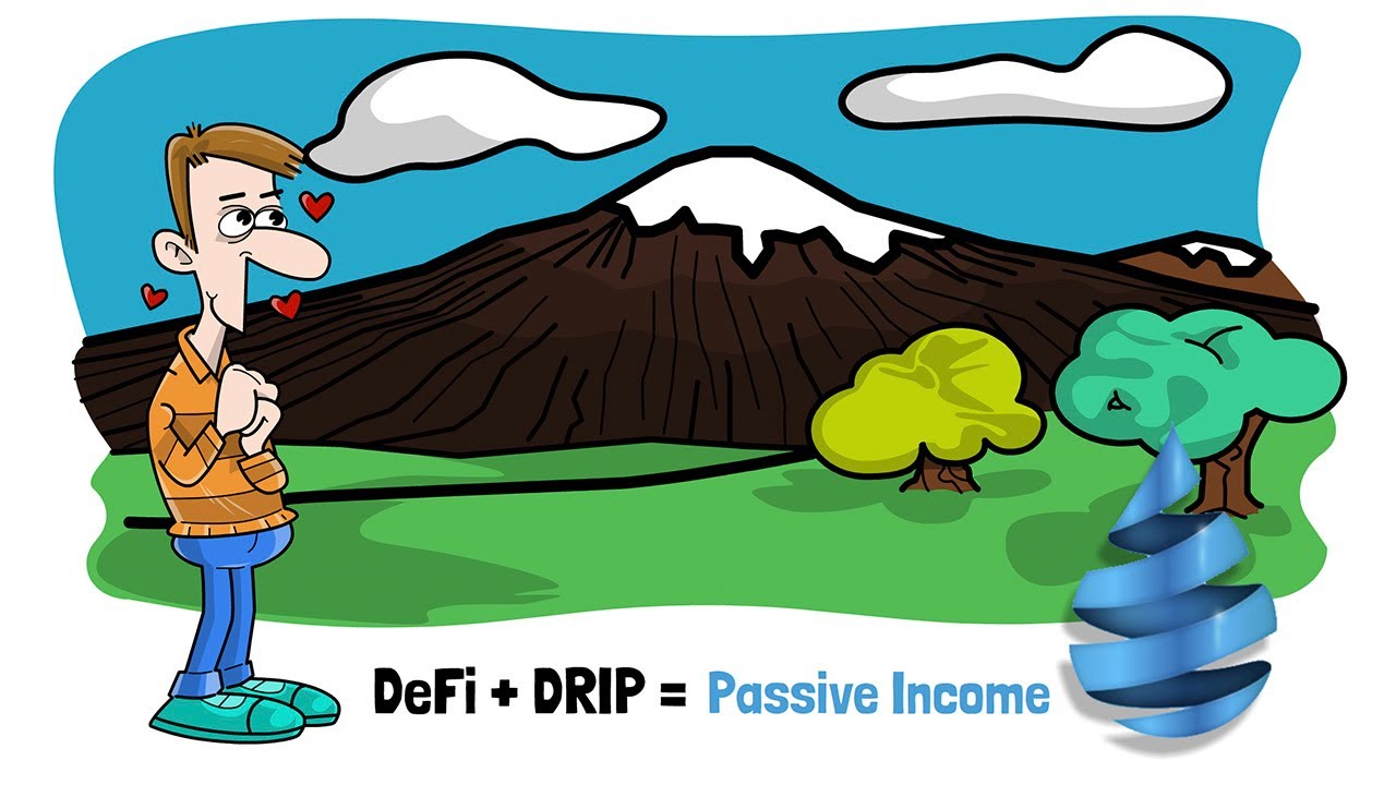 DeFi + Drip = Passive Income towards Financial Independence