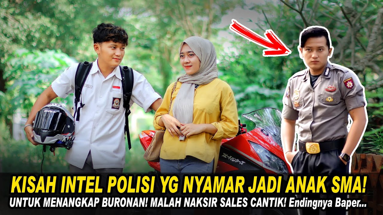 KISAH INTEL POLISI YG NYAMAR JADI ANAK SMA UNTUK MENANGKAP BURONAN! MALAH NAKSIR SALES CANTIK..