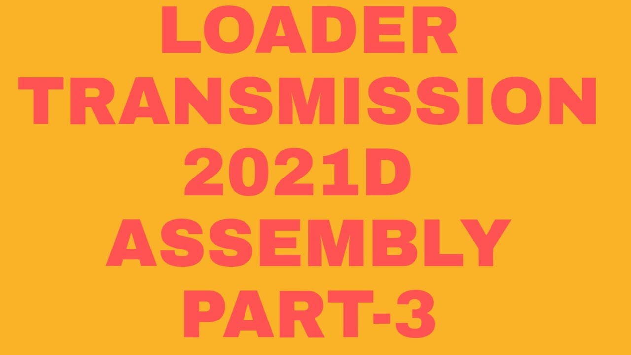 Hindustan wheel loader 2021D transmission full assemble#mechanicgroup
