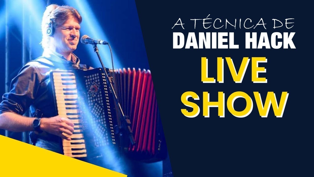 LIVE SHOW -  A TÉCNICA DE DANIEL HACK