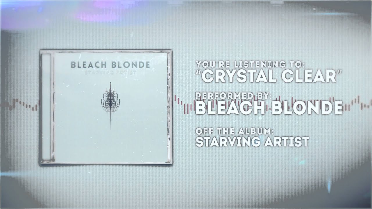 Bleach Blonde - Crystal Clear