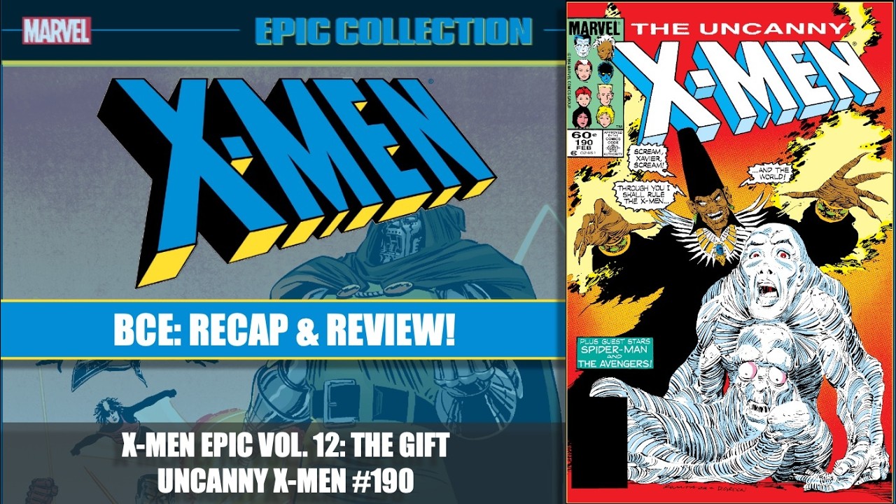X Men Epic Collection 12︱Uncanny X Men 190︱BCE Comics Pod One Shot