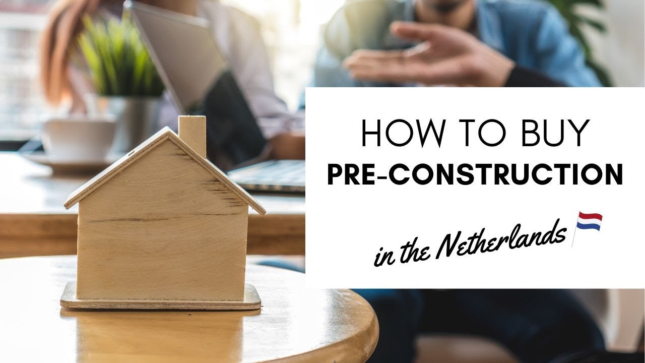 How to Buy a Pre-Construction Home in the Netherlands | WEBINAR | Expat Housing Network