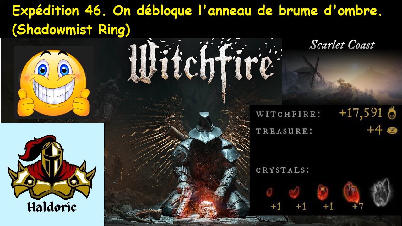 Witchfire acc&egrave;s anticip&eacute; Let's Play #33. Exp&eacute;dition 46. On d&eacute;bloque l'anneau de brume d'ombre.