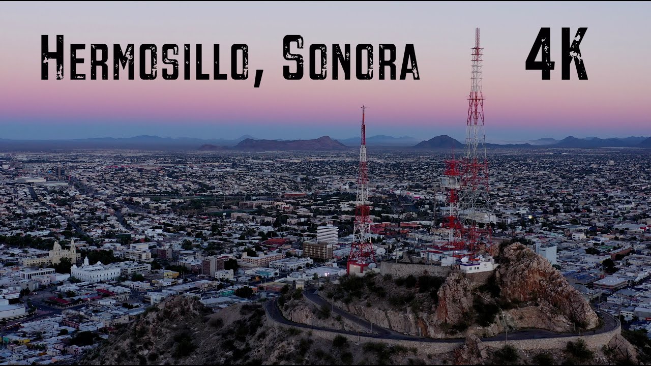 4K Aerial Drone Video - Hermosillo, Sonora, Mexico