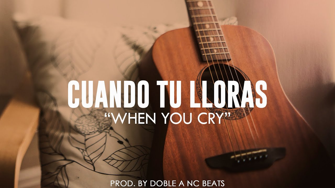 Cuando Tu Lloras - Base de Rap Triste | Sad Instrumental Rap | Sad Guitar Beat Hip Hop