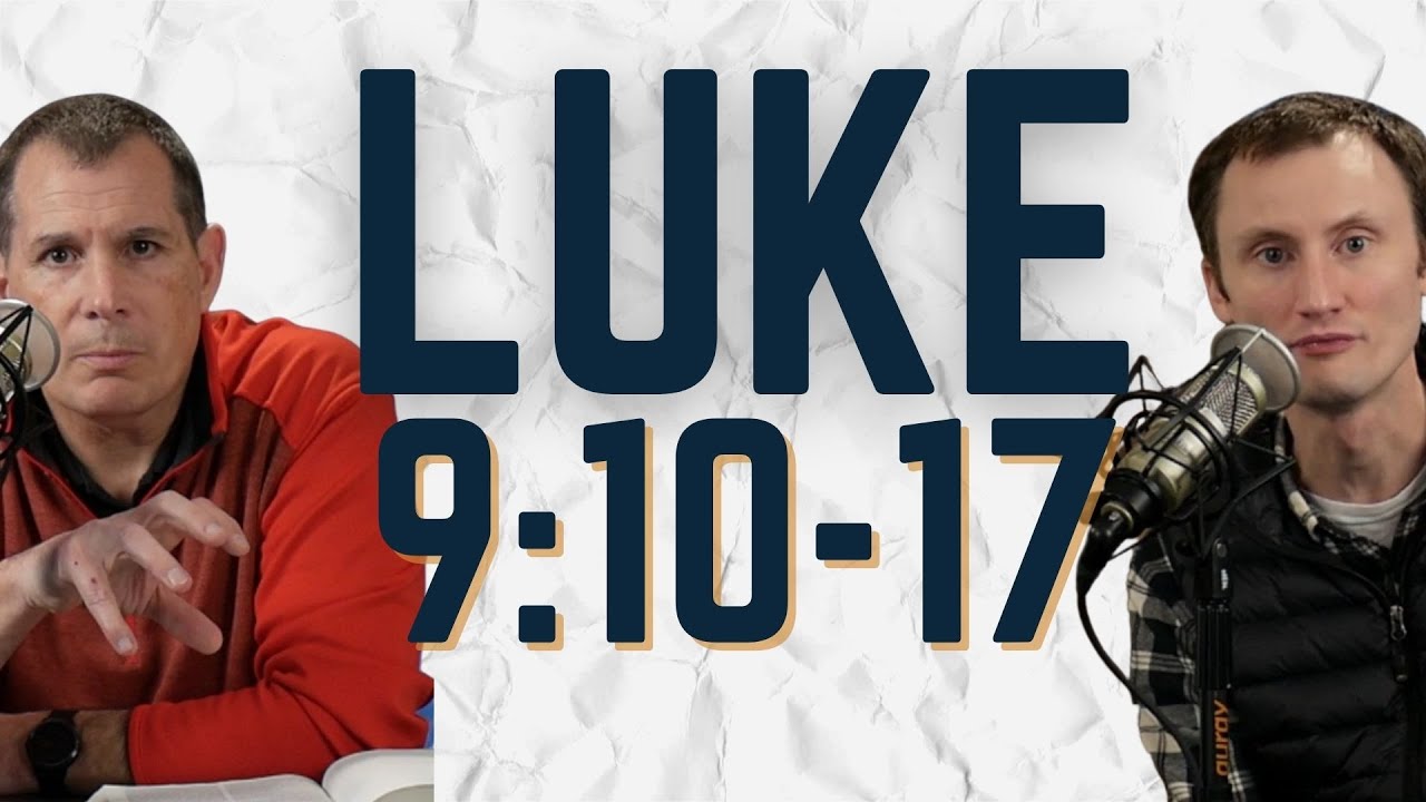 The Miracle of the 5,000: Unpacking the Symbolism and Significance | Luke 9:10-17 | Pastor Talk