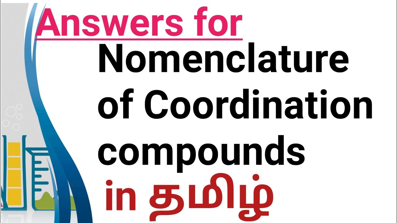 Answers for IUPAC Nomenclature of Coordination compounds in Tamil | CO-ORDINATION CHEMISTRY