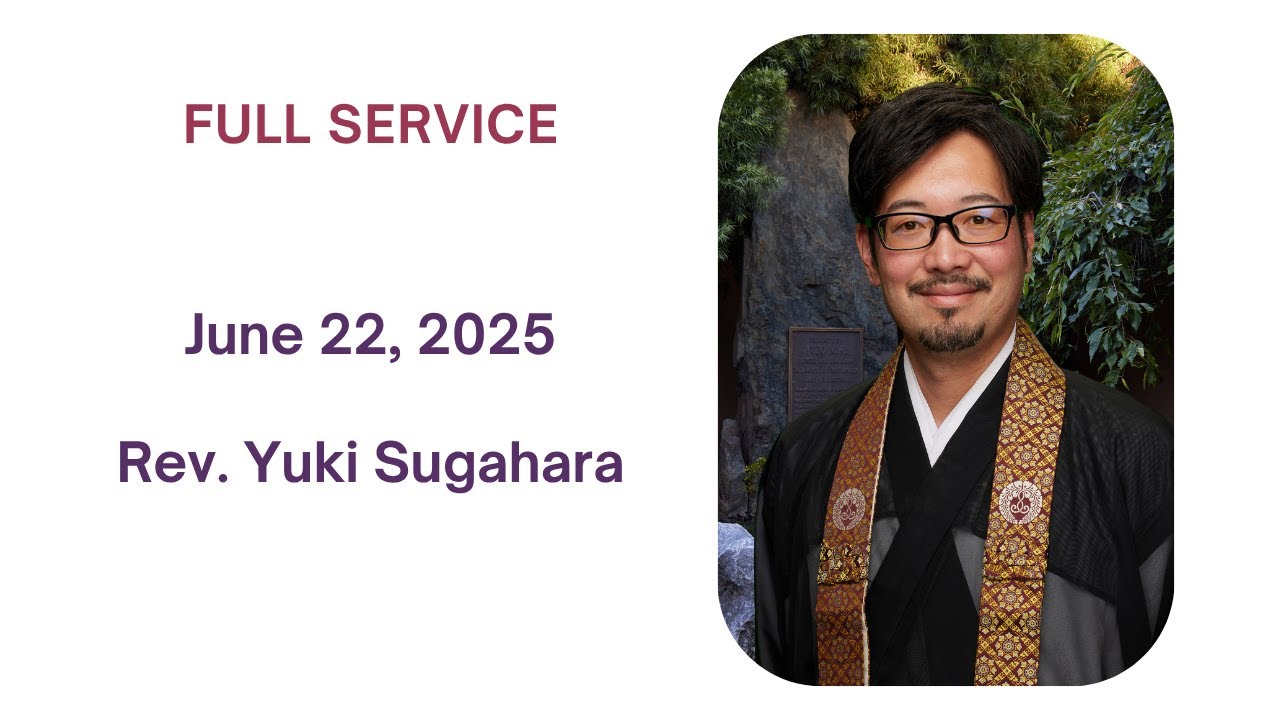 June 22, 2025 Full Dharma Service