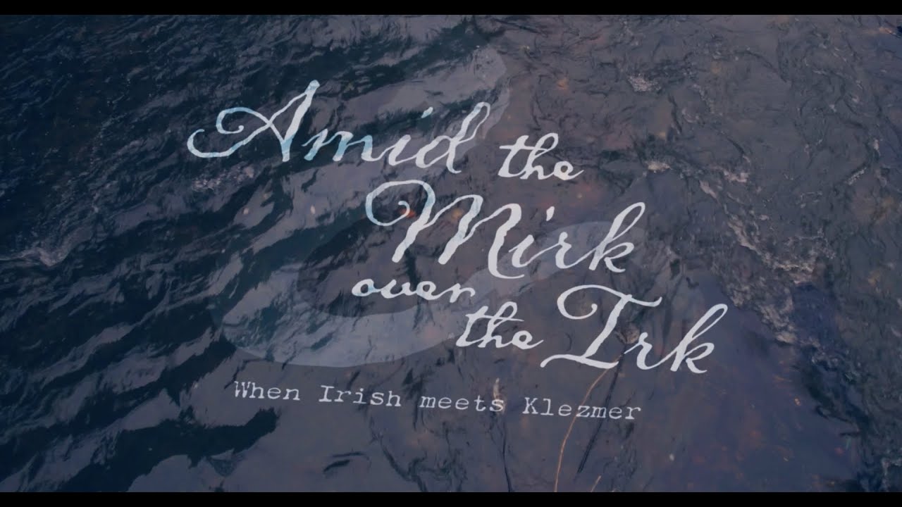 Amid the Mirk Over the Irk: Overture
