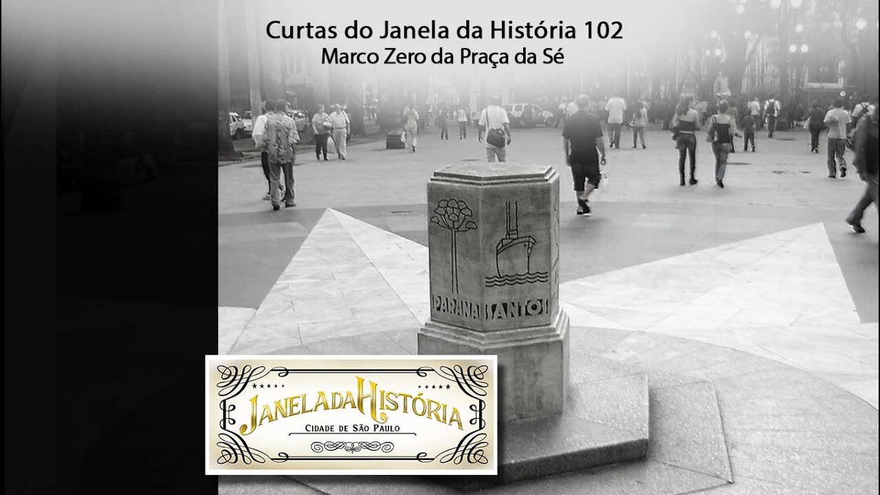 JH Curta 102 - Marco Zero da praça da Sé
