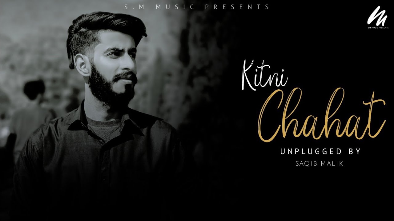 KITNI CHAHAT CHUPAYE | Saqib Malik | Rakesh Sutradar | Prashant Kumar | SM Muzik Presents #video
