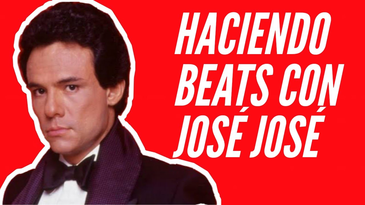 HACIENDO UN BEAT DE RAP CON JOSE JOSE