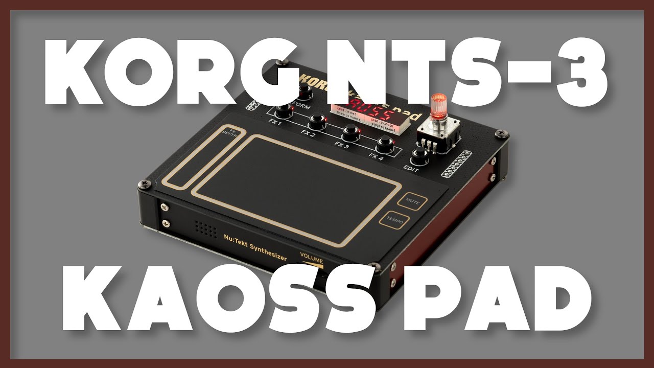 Korg NTS 3 : Le retour du Kaoss Pad - La revue honnête