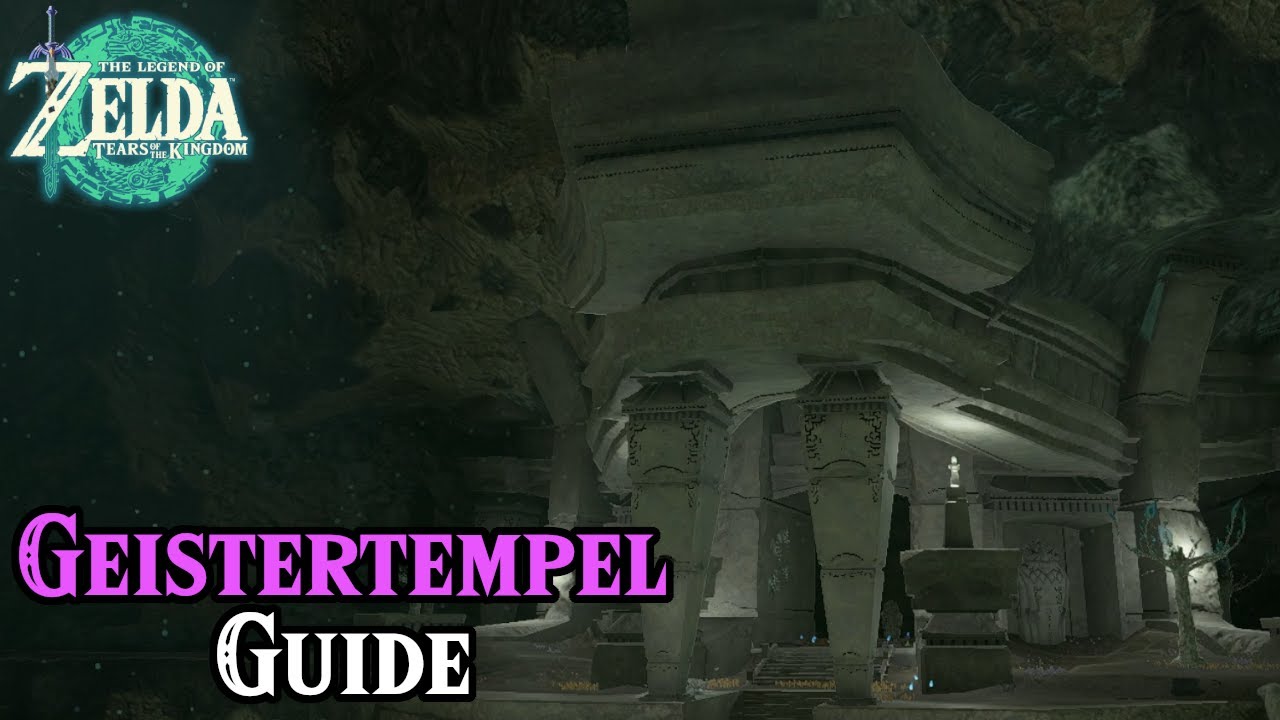 5. Tempel / Geistertempel Guide für Zelda: Tears of the Kingdom