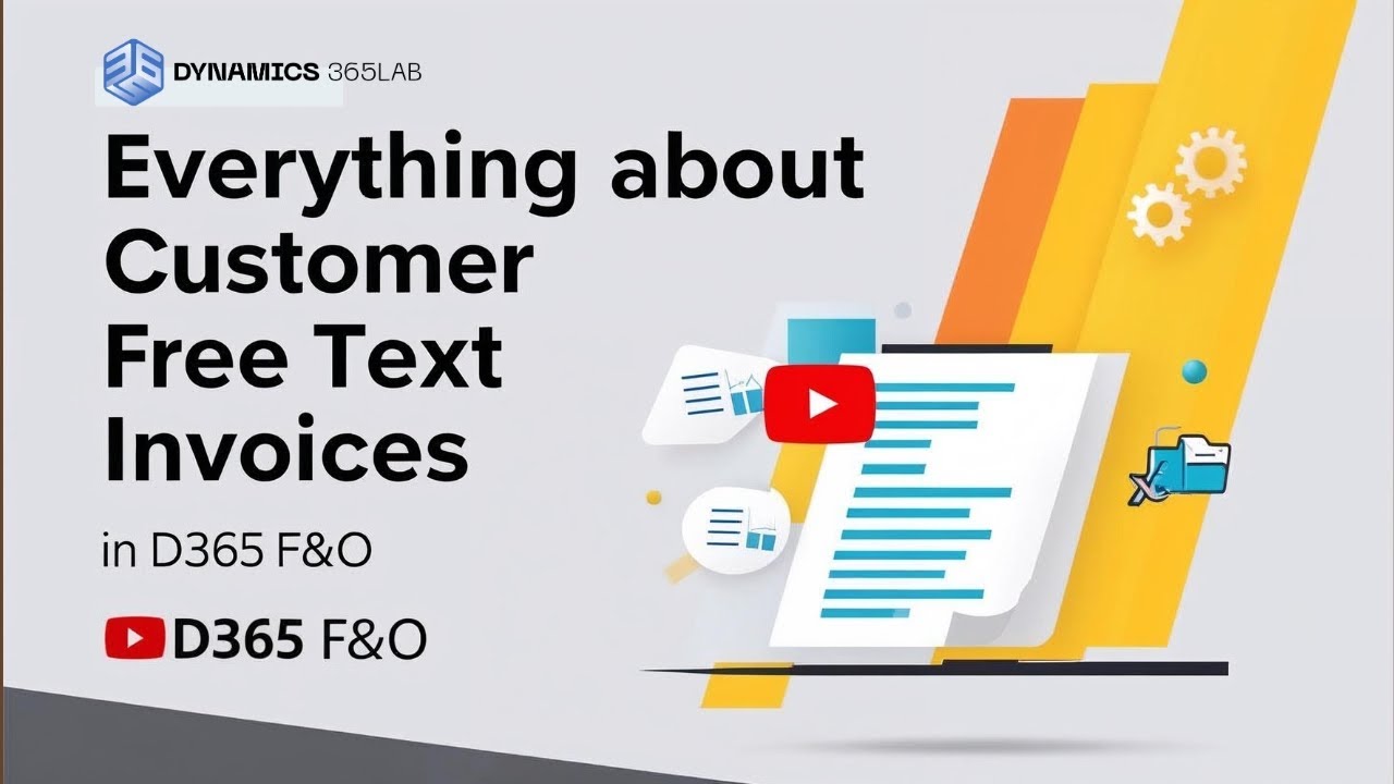 EP130 | Free Text Invoice in Dynamics 365 F&O | Full Setup and Process