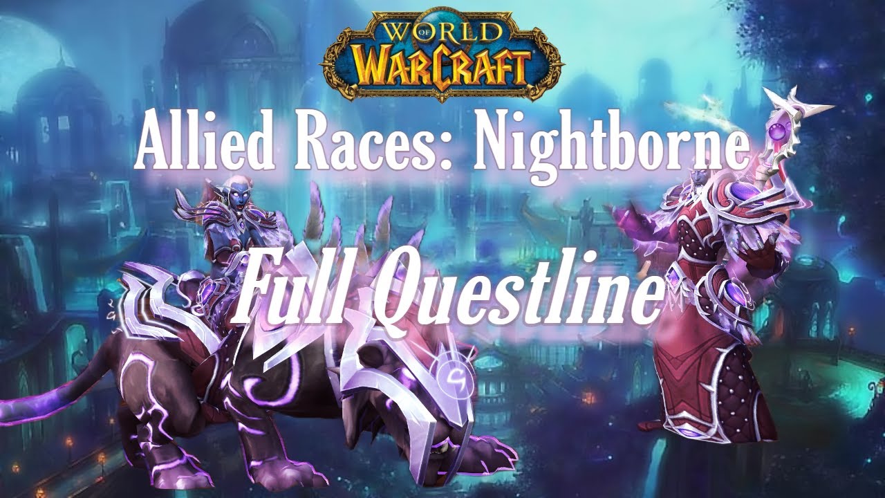 Unlocking Allied Races: Nightborne - Full Questline | World of Warcraft
