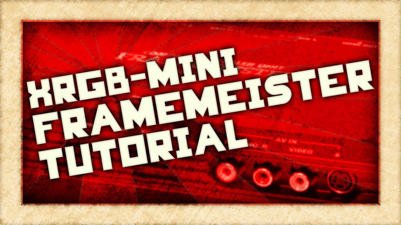 XRGB-mini Framemeister Tutorial