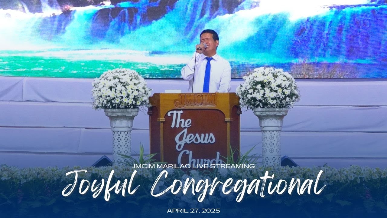 Joyful Congregational | JMCIM Marilao | Sunday General Service (April 27, 2025)