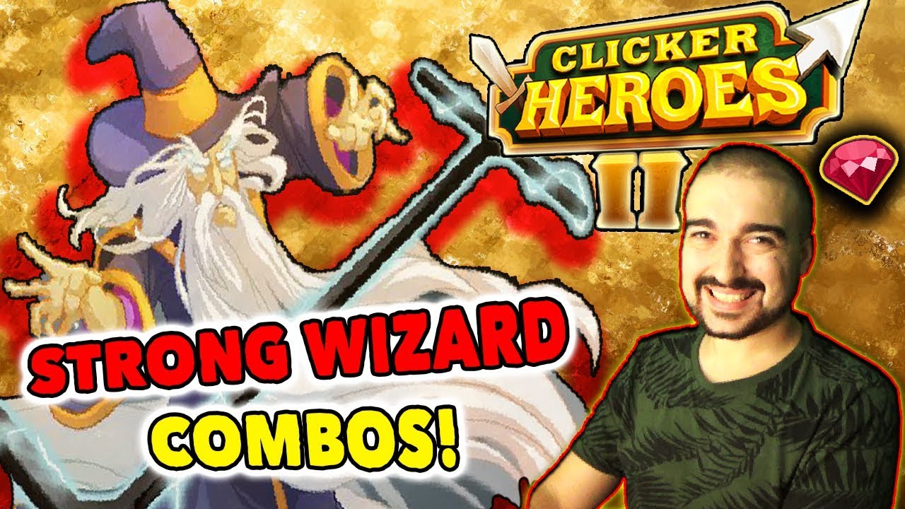 Clicker Heroes 2: STRONG WIZARD COMBOS! - Walkthrough Guide #69 - PC Gameplay