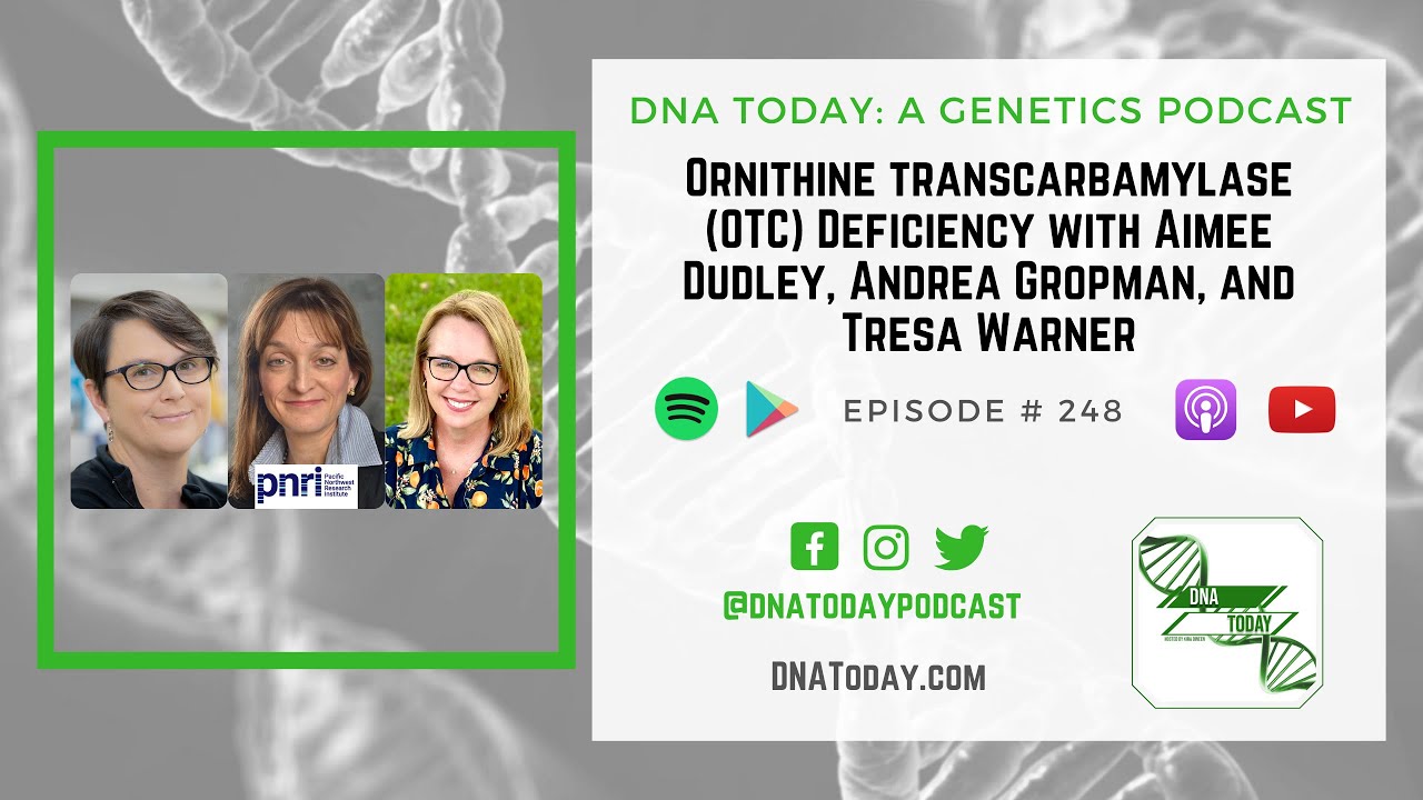 Ornithine transcarbamylase (OTC) deficiency with Aimée Dudley, Andrea Gropman, and Tresa Warner